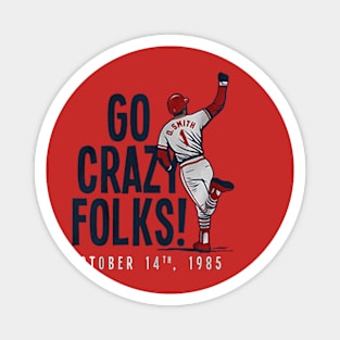 Ozzie Smith Go Crazy Folks Magnet